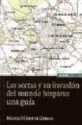 las sectas y su invasion del mundo hispano: una guia-manuel guerra gomez-9788431320836 las sectas y su invasion del mundo hispano: una guia-manuel guerra gomez-9788431320836