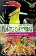 el gran libro de las plantas carnivoras-gerard blondeau-9788431530136 el gran libro de las plantas carnivoras-gerard blondeau-9788431530136