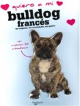 quiero a mi bulldog frances-9788431541736 quiero a mi bulldog frances-9788431541736