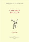 las ramas del azar-constantino molina monteagudo-9788432144936 las ramas del azar-constantino molina monteagudo-9788432144936