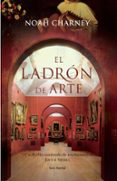 el ladron de arte-noah charney-9788432231636 el ladron de arte-noah charney-9788432231636