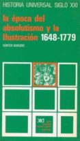 la epoca del absolutismo y de la ilustracion (1648-1779) (4ª ed.)-gunter barudio-9788432304736 la epoca del absolutismo y de la ilustracion (1648-1779) (4ª ed.)-gunter barudio-9788432304736