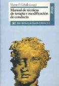manual de tecnicas de terapia y modificacion de conducta-vicente e. caballo manrique-9788432317736 manual de tecnicas de terapia y modificacion de conducta-vicente e. caballo manrique-9788432317736
