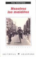 nosotros los malditos-pau malvido-9788433923936 nosotros los malditos-pau malvido-9788433923936