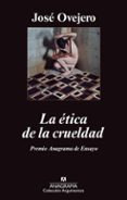 la etica de la crueldad (ebook)-9788433933836 la etica de la crueldad (ebook)-9788433933836