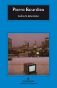 sobre la television-pierre bourdieu-9788433968036 sobre la television-pierre bourdieu-9788433968036