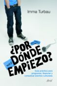 ¿por donde empiezo?-imma turbau-9788434413436 ¿por donde empiezo?-imma turbau-9788434413436