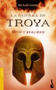 la guerra de troya: mito y realidad-michael siebler-9788434467736 la guerra de troya: mito y realidad-michael siebler-9788434467736
