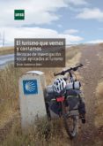 el turismo que vemos y contamos. tecnicas de investigacion social aplicadas al turismo. (ebook)-9788436266436 el turismo que vemos y contamos. tecnicas de investigacion social aplicadas al turismo. (ebook)-9788436266436