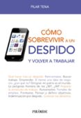 cómo sobrevivir a un despido y volver a trabajar-pilar tena-9788436829136 cómo sobrevivir a un despido y volver a trabajar-pilar tena-9788436829136