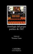antologia del grupo poetico de 1927 (17ª ed.)-9788437600536 antologia del grupo poetico de 1927 (17ª ed.)-9788437600536