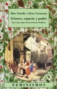 genero, espacio y poder: para una critica de las ciencias politic as-mino vianello-elena caramazza-9788437619736 genero, espacio y poder: para una critica de las ciencias politic as-mino vianello-elena caramazza-9788437619736
