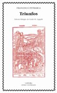triunfos (ed. bilingüe italiano-español)-francisco petrarca-9788437620336 triunfos (ed. bilingüe italiano-español)-francisco petrarca-9788437620336