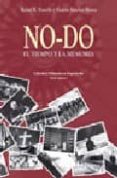 no-do: el tiempo y la memoria (incluye dvd)-rafael r. tranche-vicente sanchez-biosca-9788437622736 no-do: el tiempo y la memoria (incluye dvd)-rafael r. tranche-vicente sanchez-biosca-9788437622736