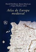 atlas de europa medieval-angus mackay-9788437627236 atlas de europa medieval-angus mackay-9788437627236