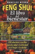 feng shui: el libro del bienestar: 150 soluciones sencillas para la salud y la felicidad en el hogar y la oficina-nancilee wydra-9788441413436 feng shui: el libro del bienestar: 150 soluciones sencillas para la salud y la felicidad en el hogar y la oficina-nancilee wydra-9788441413436