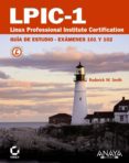 lpic-1: linux professional institute certification: guia de estud io: examenes 101 y 102-roderick w. smith-9788441527836 lpic-1: linux professional institute certification: guia de estud io: examenes 101 y 102-roderick w. smith-9788441527836
