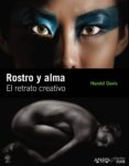 (pe) rostro y alma: el retrato creativo-harold davis-9788441529236 (pe) rostro y alma: el retrato creativo-harold davis-9788441529236