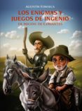 los enigmas y juegos de ingenio de miguel de cervantes-agustin fonseca garcia-9788441538436 los enigmas y juegos de ingenio de miguel de cervantes-agustin fonseca garcia-9788441538436