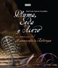 pluma, seda y acero: las moscas del manuscrito de astorga-jose luis garcia gonzalez-9788444120836 pluma, seda y acero: las moscas del manuscrito de astorga-jose luis garcia gonzalez-9788444120836