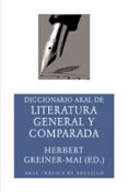 diccionario akal de literatura general y comparada-herbert greiner-mai-9788446018636 diccionario akal de literatura general y comparada-herbert greiner-mai-9788446018636
