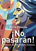 Descargar gratis j2me ebook ¡NO PASARÁN!  BIOGRAFÍA DE DOLORES IBÁRRURI, PASIONARIA en español 9788446051336