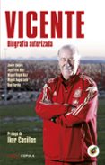vicente: biografia autorizada-9788448019136 vicente: biografia autorizada-9788448019136
