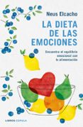 la dieta de las emociones-neus elcacho-9788448023836 la dieta de las emociones-neus elcacho-9788448023836