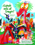 ¿dónde está el dragón?-magela ronda-ana gomez-9788448849436 ¿dónde está el dragón?-magela ronda-ana gomez-9788448849436