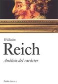 analisis del caracter-willhelm reich-9788449317736 analisis del caracter-willhelm reich-9788449317736