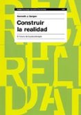 construir la realidad: el futuro de la psicoterapia-kenneth j. gergen-9788449318436 construir la realidad: el futuro de la psicoterapia-kenneth j. gergen-9788449318436