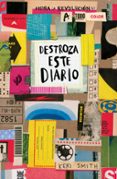 destroza este diario. ahora la revolucion es a todo color-keri smith-9788449333736 destroza este diario. ahora la revolucion es a todo color-keri smith-9788449333736