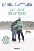 la huella de un beso-daniel glattauer-9788466331036 la huella de un beso-daniel glattauer-9788466331036
