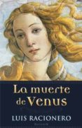 la muerte de venus-luis racionero-9788466646536 la muerte de venus-luis racionero-9788466646536