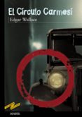 el circulo carmesi-edgar wallace-9788466716536 el circulo carmesi-edgar wallace-9788466716536