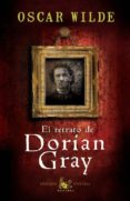 el retrato de dorian gray (edicion especial)-oscar wilde-9788467032536 el retrato de dorian gray (edicion especial)-oscar wilde-9788467032536