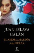 el amor en el jardín de las fieras (ebook)-juan eslava galan-9788467048636 el amor en el jardín de las fieras (ebook)-juan eslava galan-9788467048636