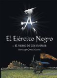 el ejercito negro (i)-santiago garcia-clairac-9788467511536 el ejercito negro (i)-santiago garcia-clairac-9788467511536