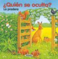 la pradera (¿quien se oculta?)-9788467700336 la pradera (¿quien se oculta?)-9788467700336