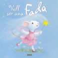 vull ser una fada-julia hubery-9788467715736 vull ser una fada-julia hubery-9788467715736