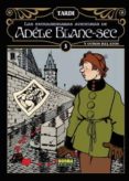 las extraordinarias aventuras de adele blanc-sec y otros relatos-9788467907636 las extraordinarias aventuras de adele blanc-sec y otros relatos-9788467907636