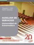 auxiliar de servicios universidad de extremadura. temario y test parte general-9788468107936 auxiliar de servicios universidad de extremadura. temario y test parte general-9788468107936