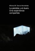 la perdida y el duelo. una experiencia compartida. (ebook)-9788468603636 la perdida y el duelo. una experiencia compartida. (ebook)-9788468603636