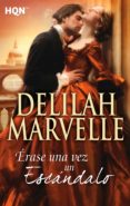 érase una vez un escándalo (ebook)-delilah marvelle-9788468734736 érase una vez un escándalo (ebook)-delilah marvelle-9788468734736