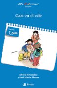 caos en el cole-elvira menendez-jose maria alvarez-9788469622636 caos en el cole-elvira menendez-jose maria alvarez-9788469622636