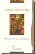 historia, hombres, dios-olegario gonzalez de cardedal-9788470575136 historia, hombres, dios-olegario gonzalez de cardedal-9788470575136