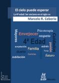 el cielo puede esperar-marcelo r. ceberio-9788471127136 el cielo puede esperar-marcelo r. ceberio-9788471127136
