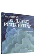 para comprender las religiones en nuestro tiempo (2ª ed.)-albert samuel-9788471516336 para comprender las religiones en nuestro tiempo (2ª ed.)-albert samuel-9788471516336