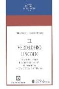 el verdadero lincoln: una nueva mision-tomas j. di lorenzo-9788472094536 el verdadero lincoln: una nueva mision-tomas j. di lorenzo-9788472094536