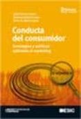 conducta del consumidor: estrategias y politicas aplicadas al mar keting (2º ed)-jaime rivera camino-rolando arellano cueva-9788473565936 conducta del consumidor: estrategias y politicas aplicadas al mar keting (2º ed)-jaime rivera camino-rolando arellano cueva-9788473565936